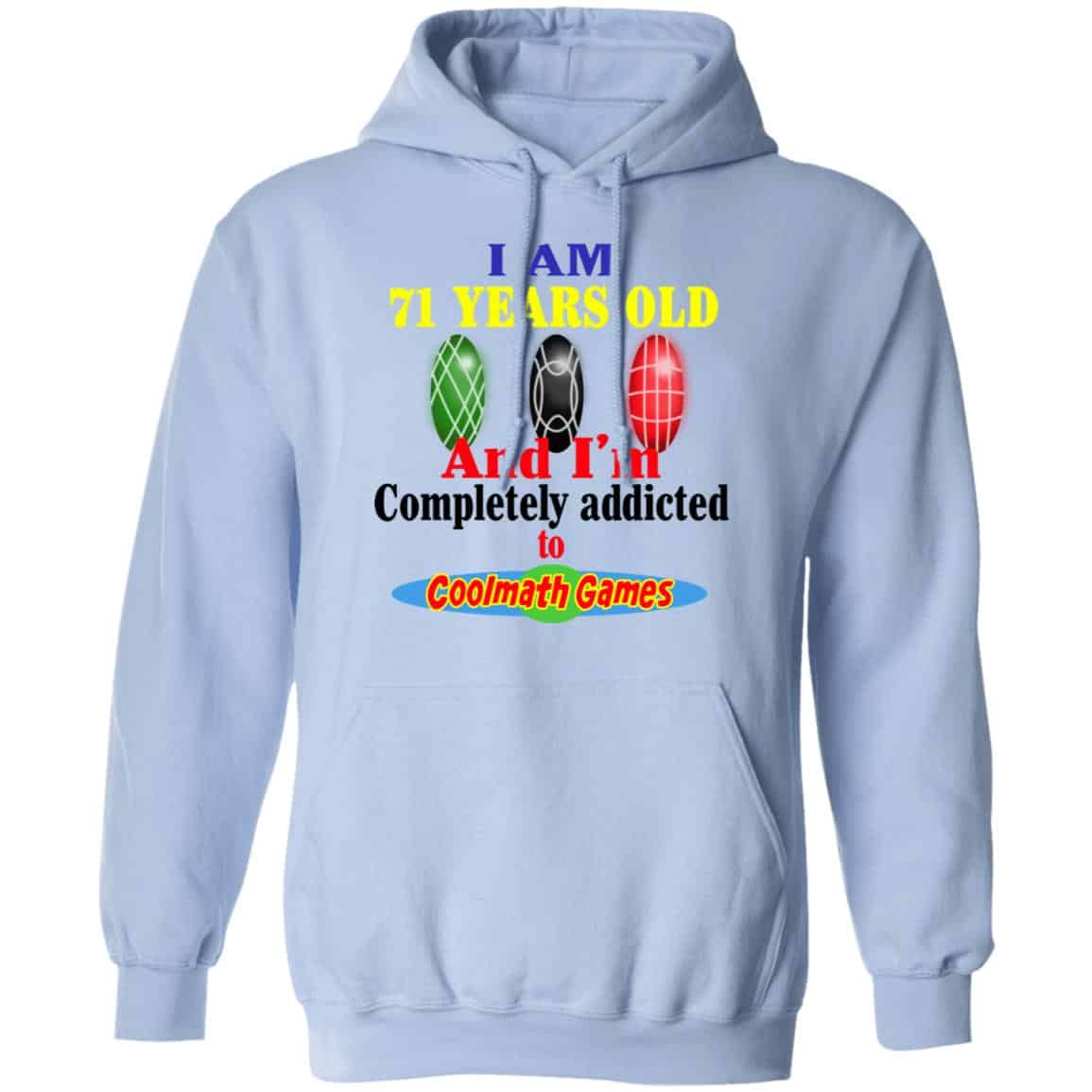 I Am 71 Years Old And I’m Completely Addicted To Coolmath Games Shirt, Hoodie, Tank