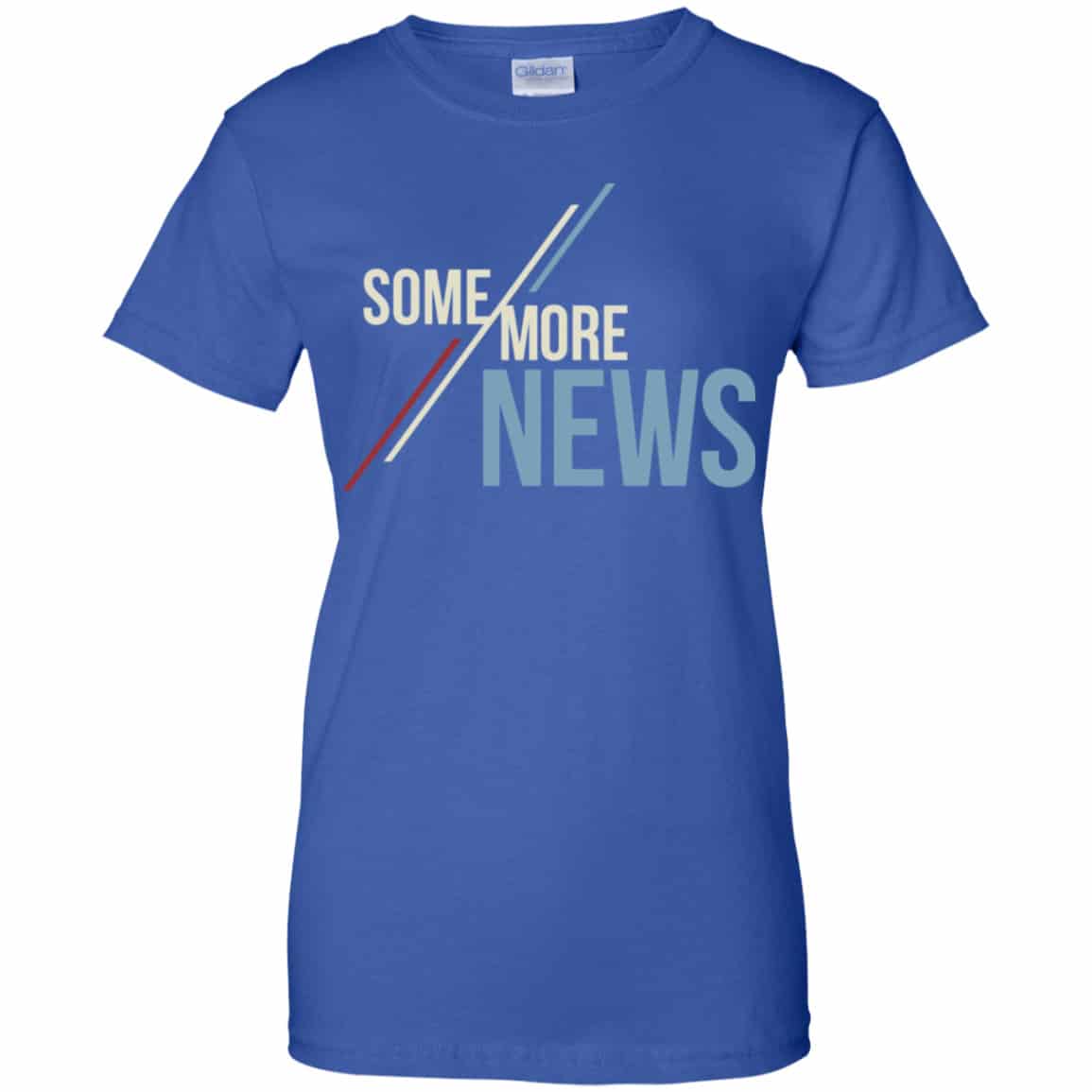Some More News Shirt, Hoodie, Tank