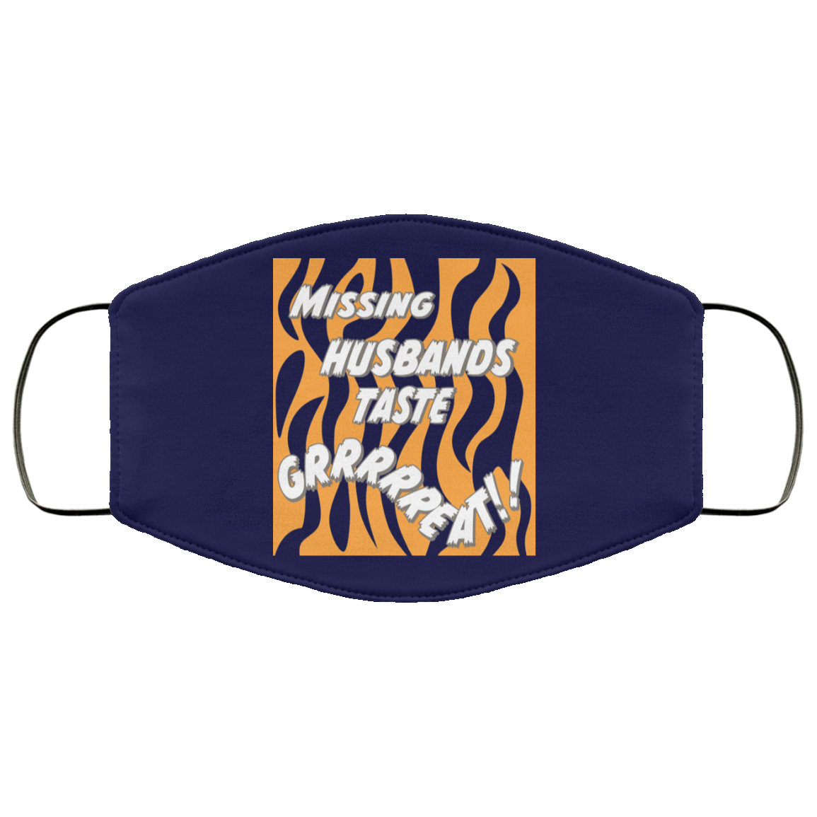 Toni The Maneater Missing Husbands Taste Face Mask