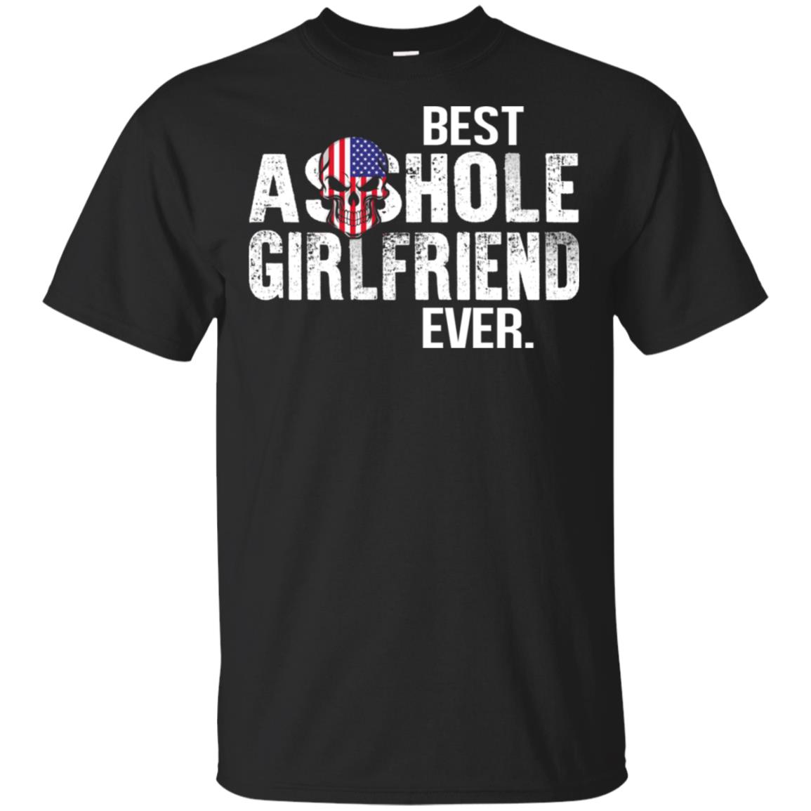 Best Asshole Girlfriend Ever T-Shirts, Hoodie, Tank