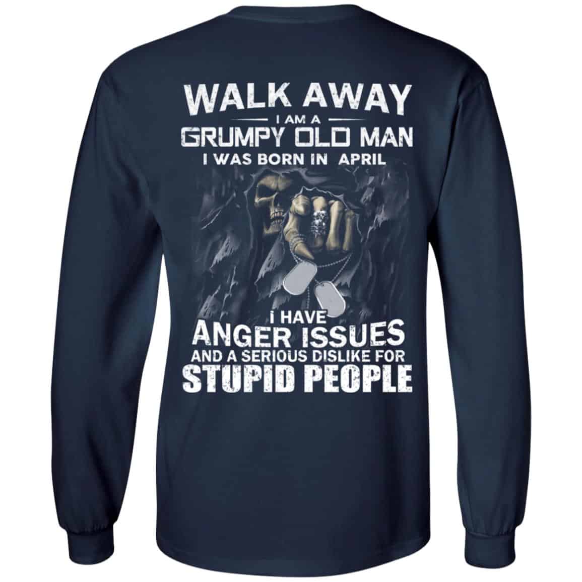 I Am A Grumpy Old Man I Was Born In April Shirt, Hoodie, Tank