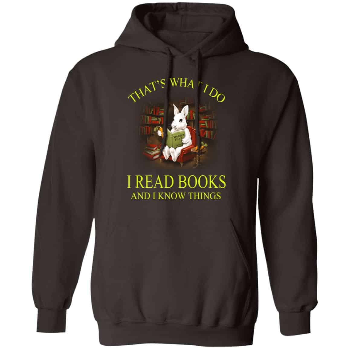 That’s What I Do I Read Books And I Know Things Rabbit Shirt, Hoodie, Tank