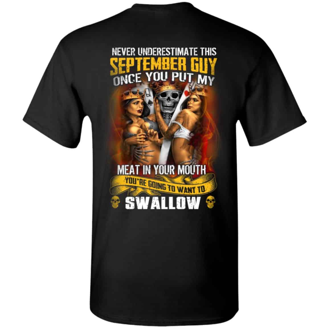 Never Underestimate This September Guy Once You Put My Meat In You Mouth Shirt, Hoodie, Tank