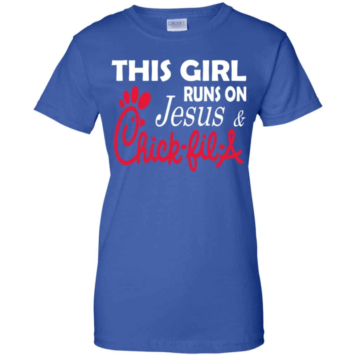 This Girl Runs On Jesus & Chick-fil-A T-Shirts, Hoodie, Tank