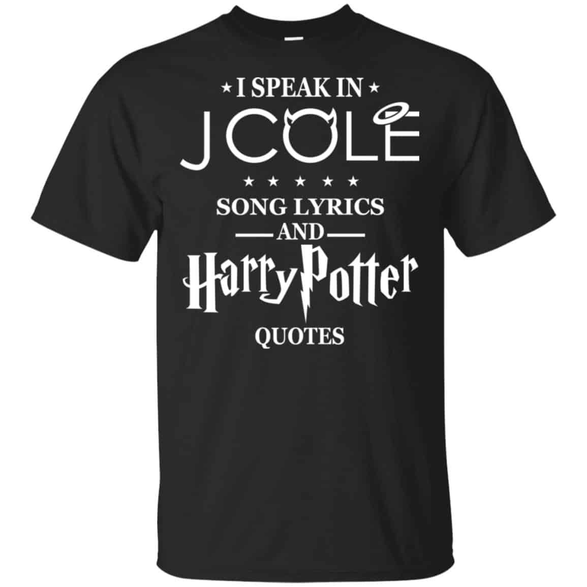 I Speak In J Cole Song Lyrics And Harry Potter Quotes T-Shirts, Hoodie, Tank
