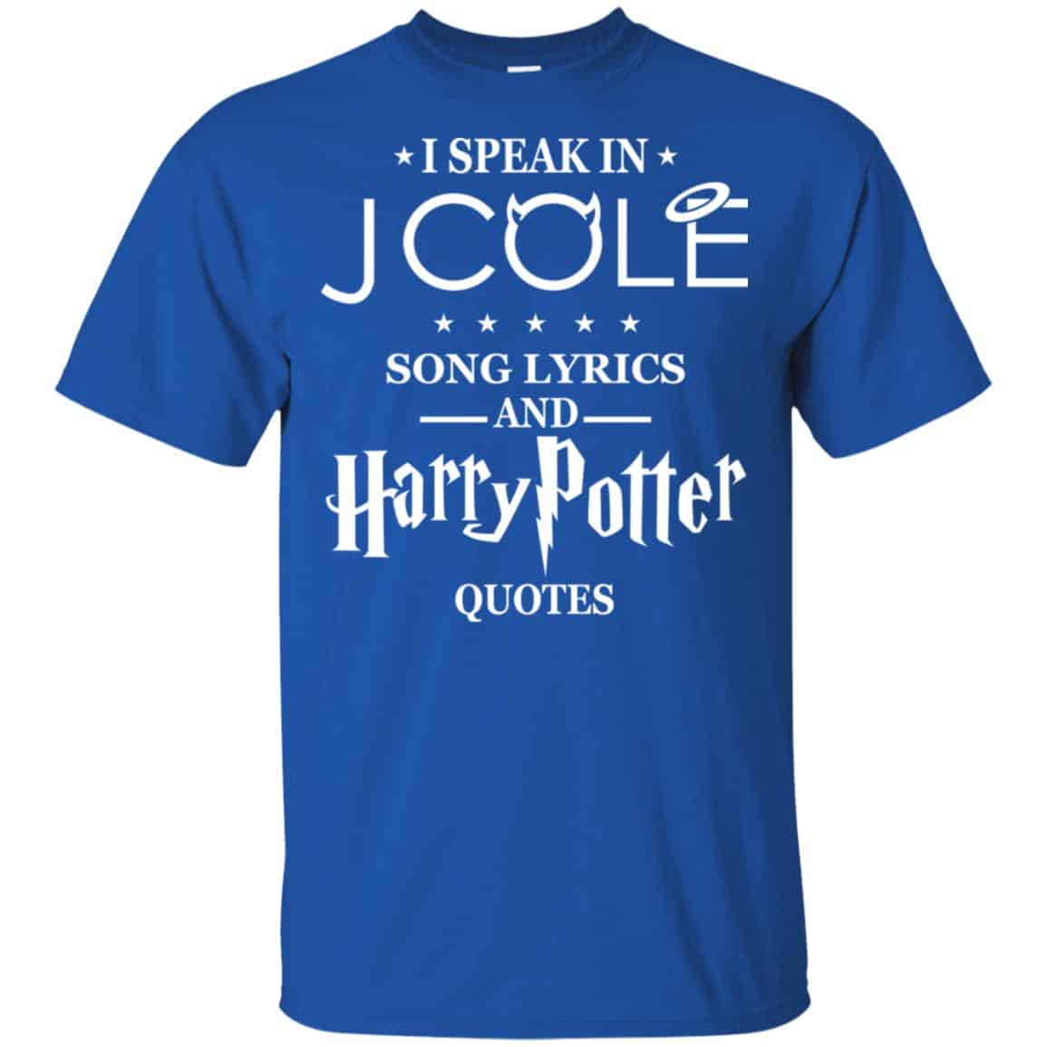 I Speak In J Cole Song Lyrics And Harry Potter Quotes T-Shirts, Hoodie, Tank