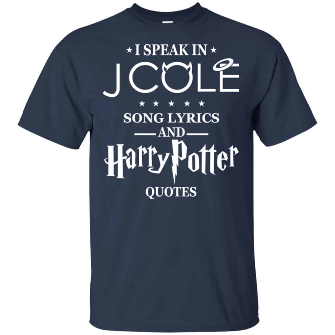 I Speak In J Cole Song Lyrics And Harry Potter Quotes T-Shirts, Hoodie, Tank