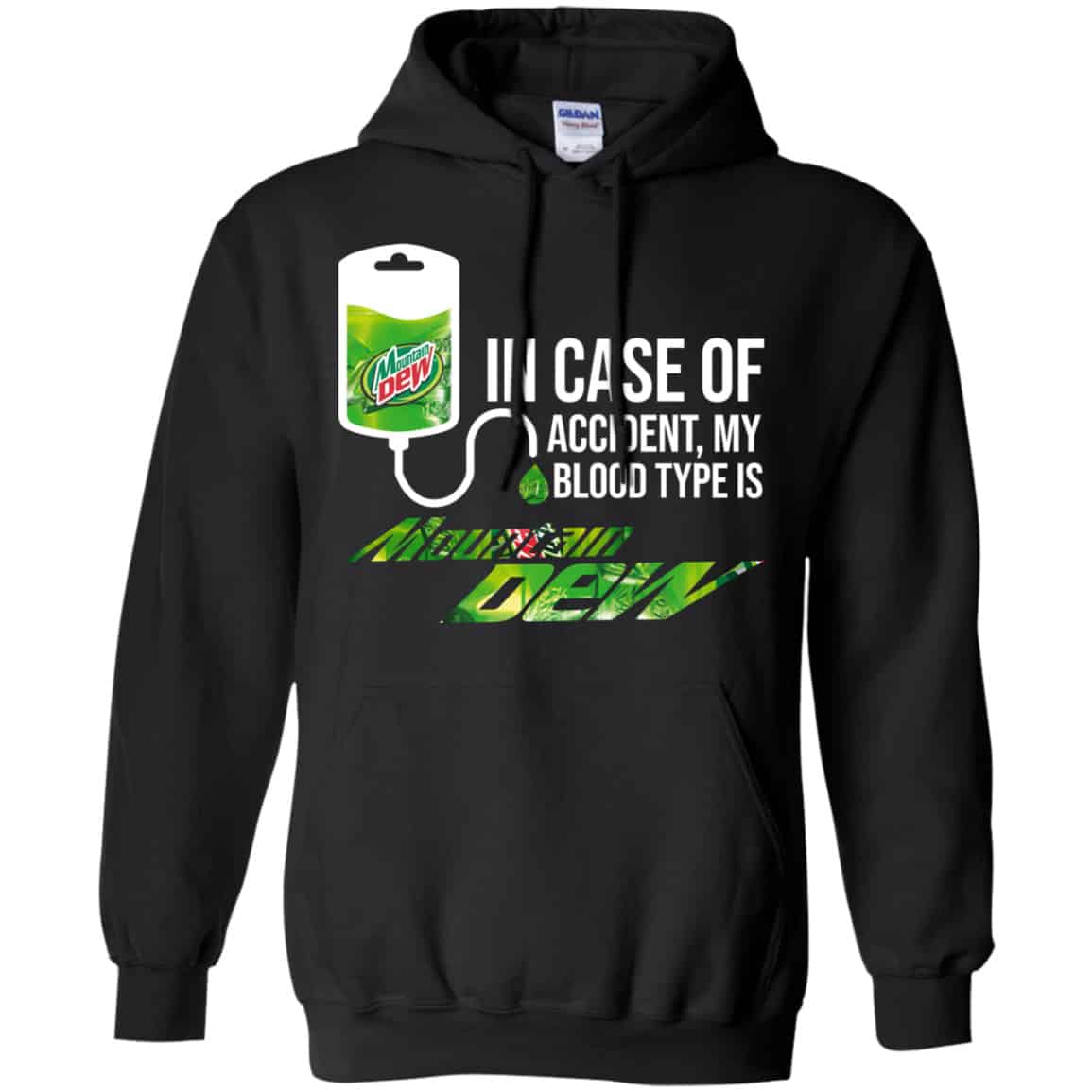 In Case Of Accident My Blood Type Is Mountain Dew Shirt, Hoodie, Tank