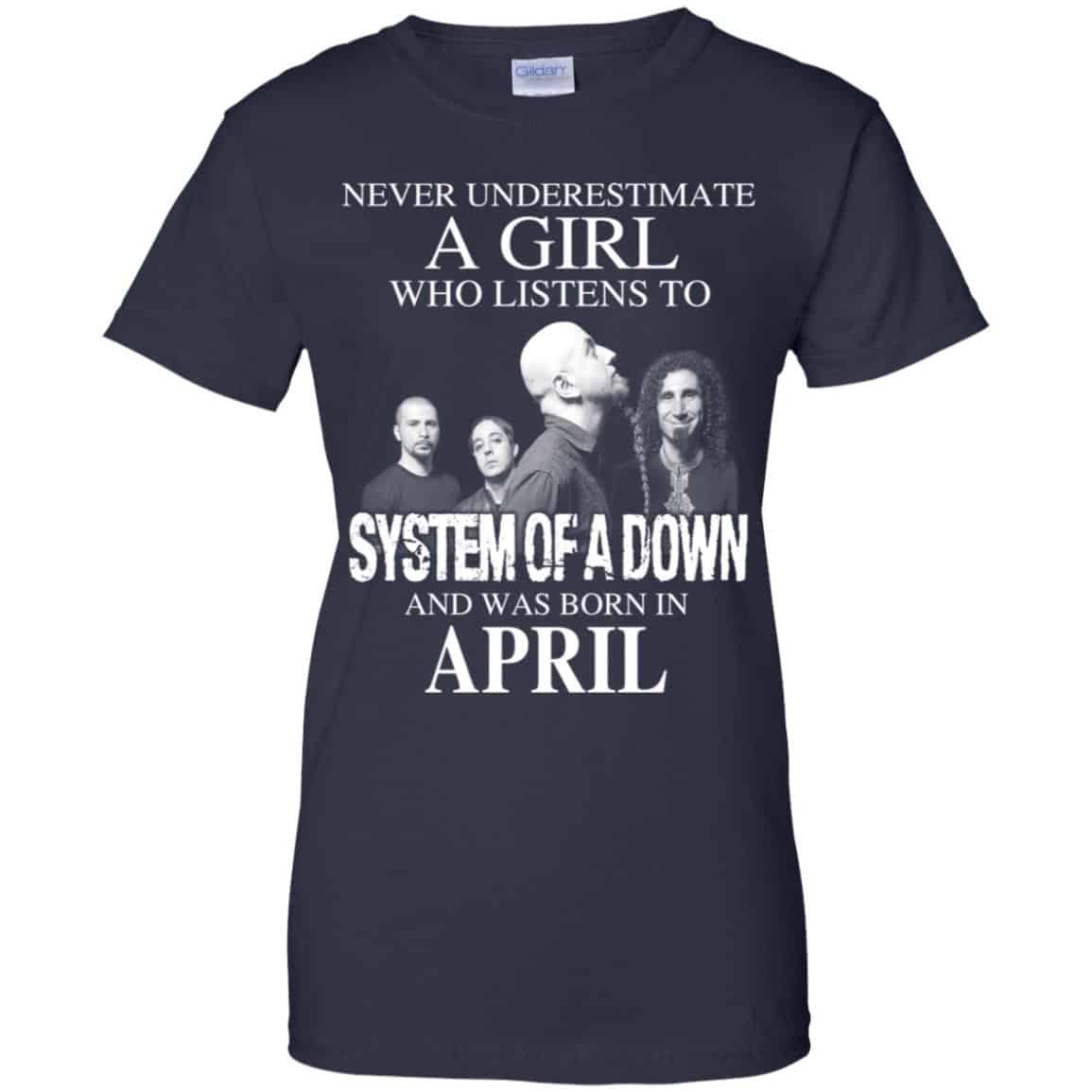 A Girl Who Listens To System Of A Down And Was Born In April T-Shirts, Hoodie, Tank
