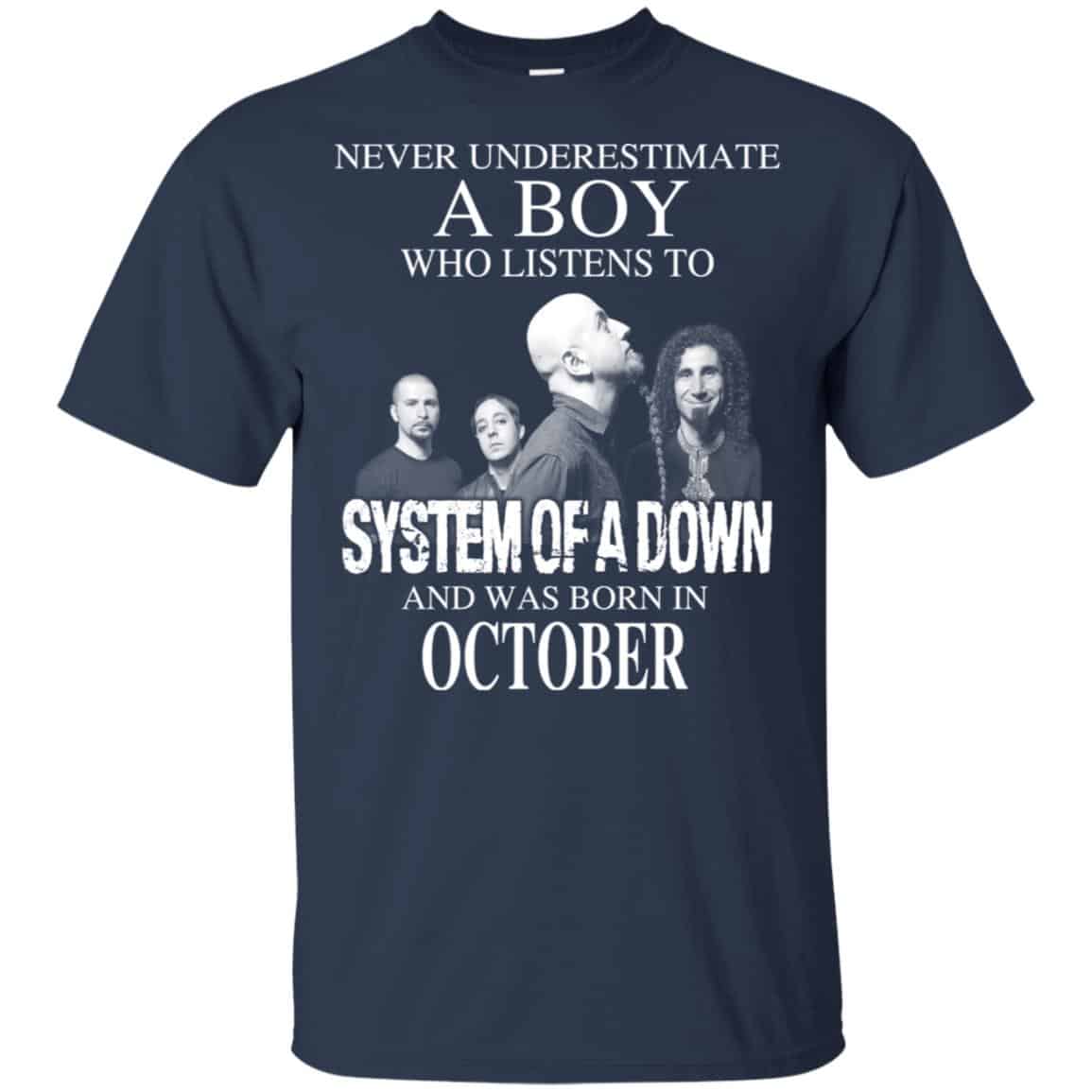 A Boy Who Listens To System Of A Down And Was Born In October T-Shirts, Hoodie, Tank
