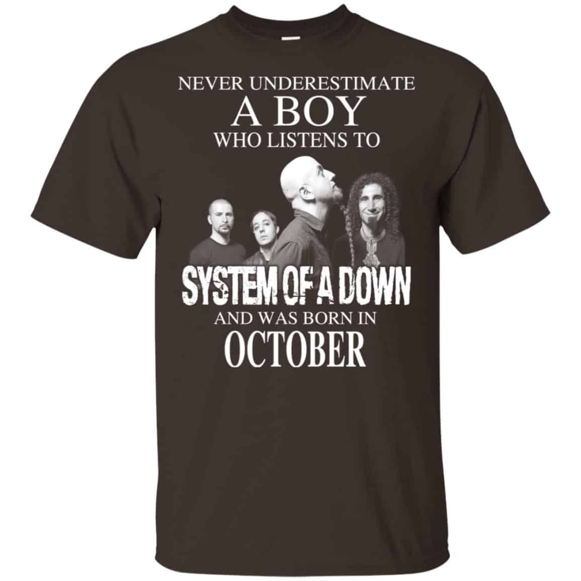 A Boy Who Listens To System Of A Down And Was Born In October T-Shirts, Hoodie, Tank