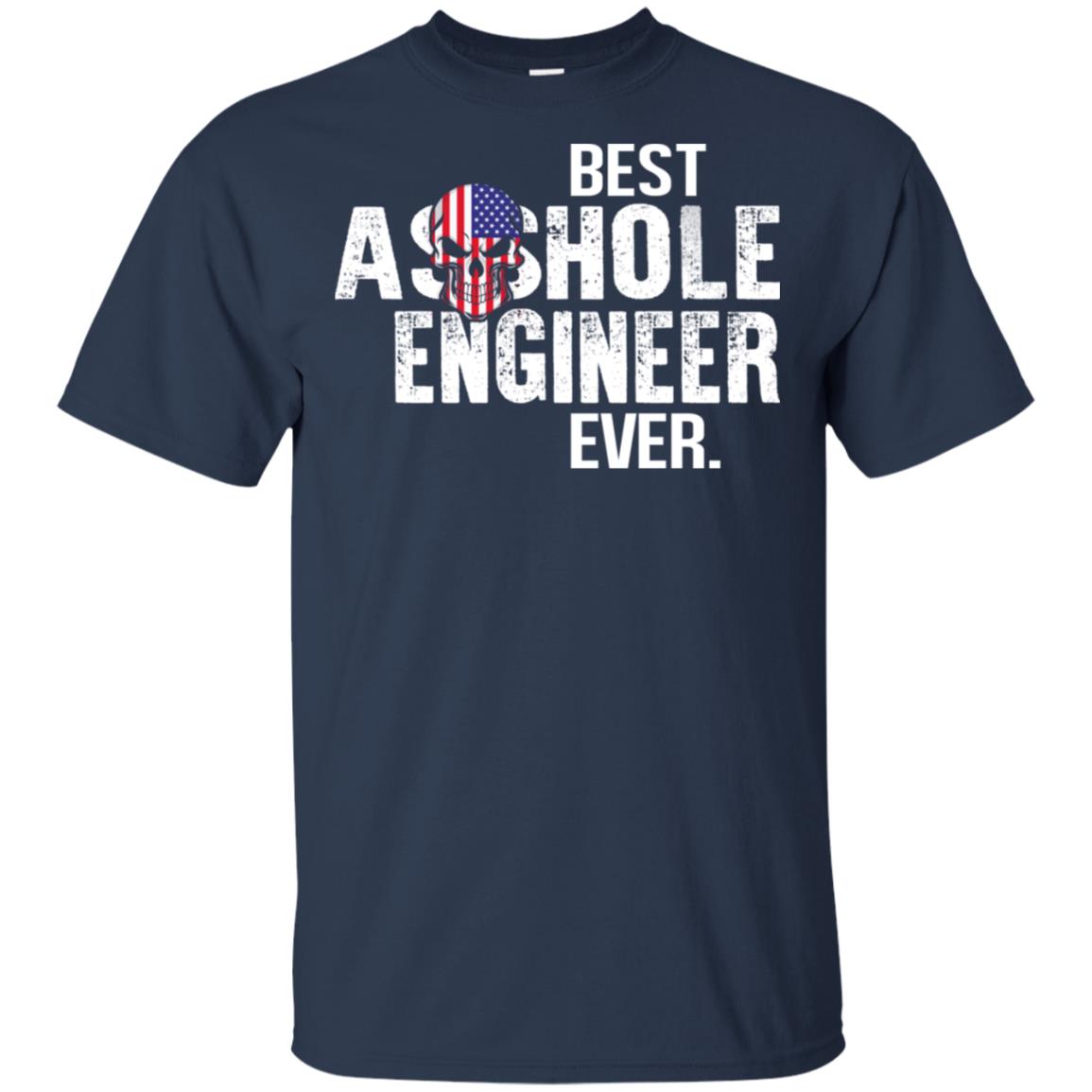 Best Asshole Engineer Ever T-Shirts, Hoodie, Tank