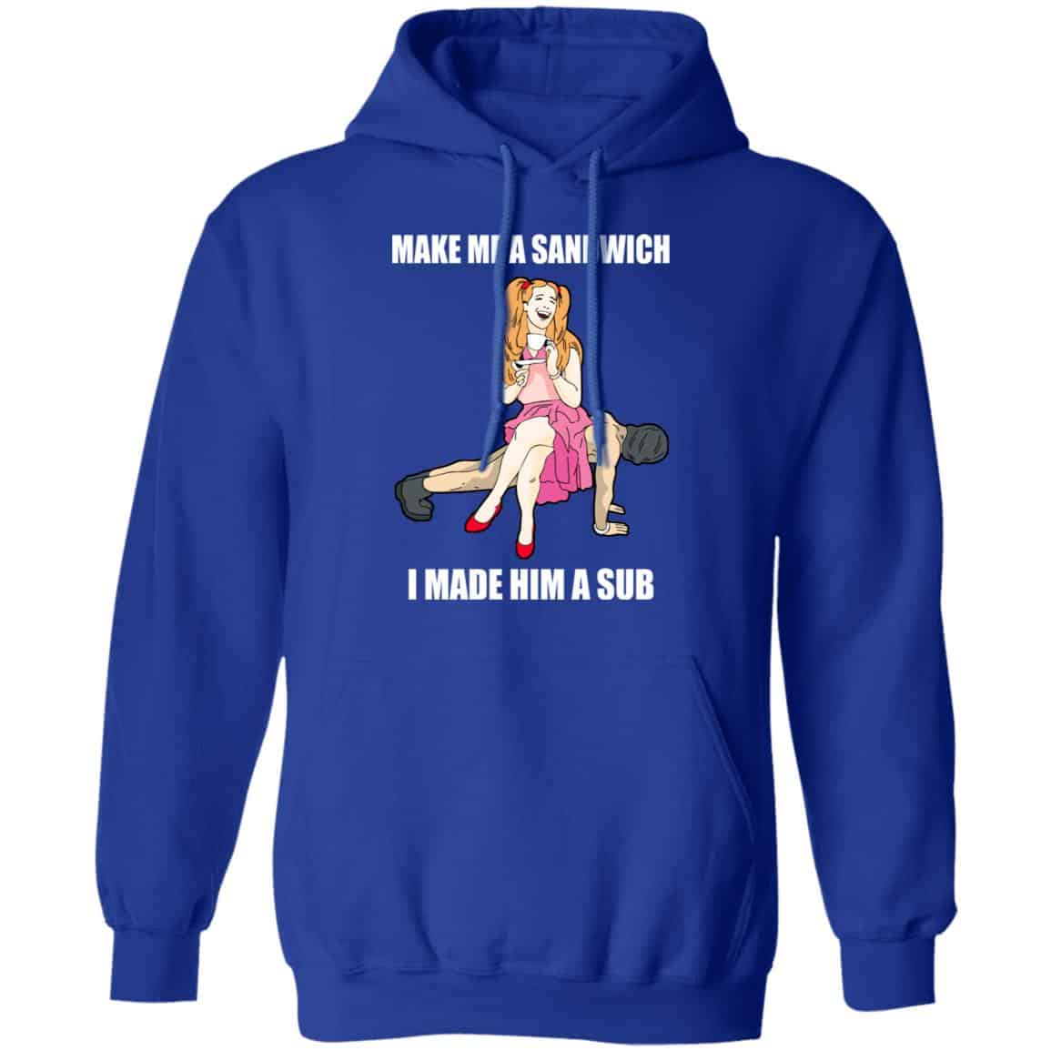 I Made Him A Sub Submissive Male Slave Dominatrix Shirt, Hoodie, Tank