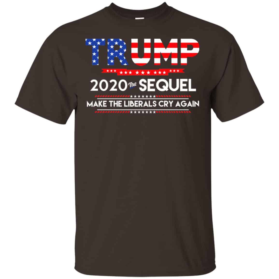 Donald Trump 2020 The Sequel Make The Liberals Cry Again T-Shirts, Hoodie, Tank