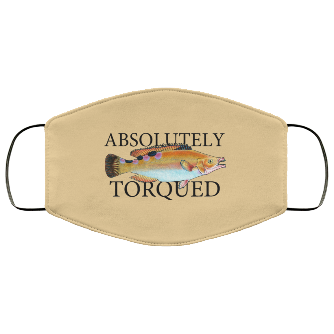 Absolutely Torqued Face Mask