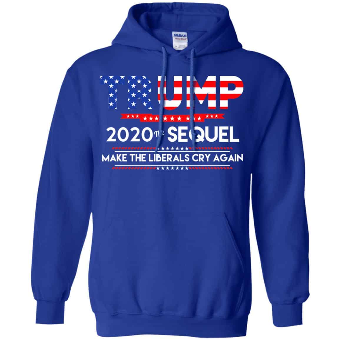 Donald Trump 2020 The Sequel Make The Liberals Cry Again T-Shirts, Hoodie, Tank