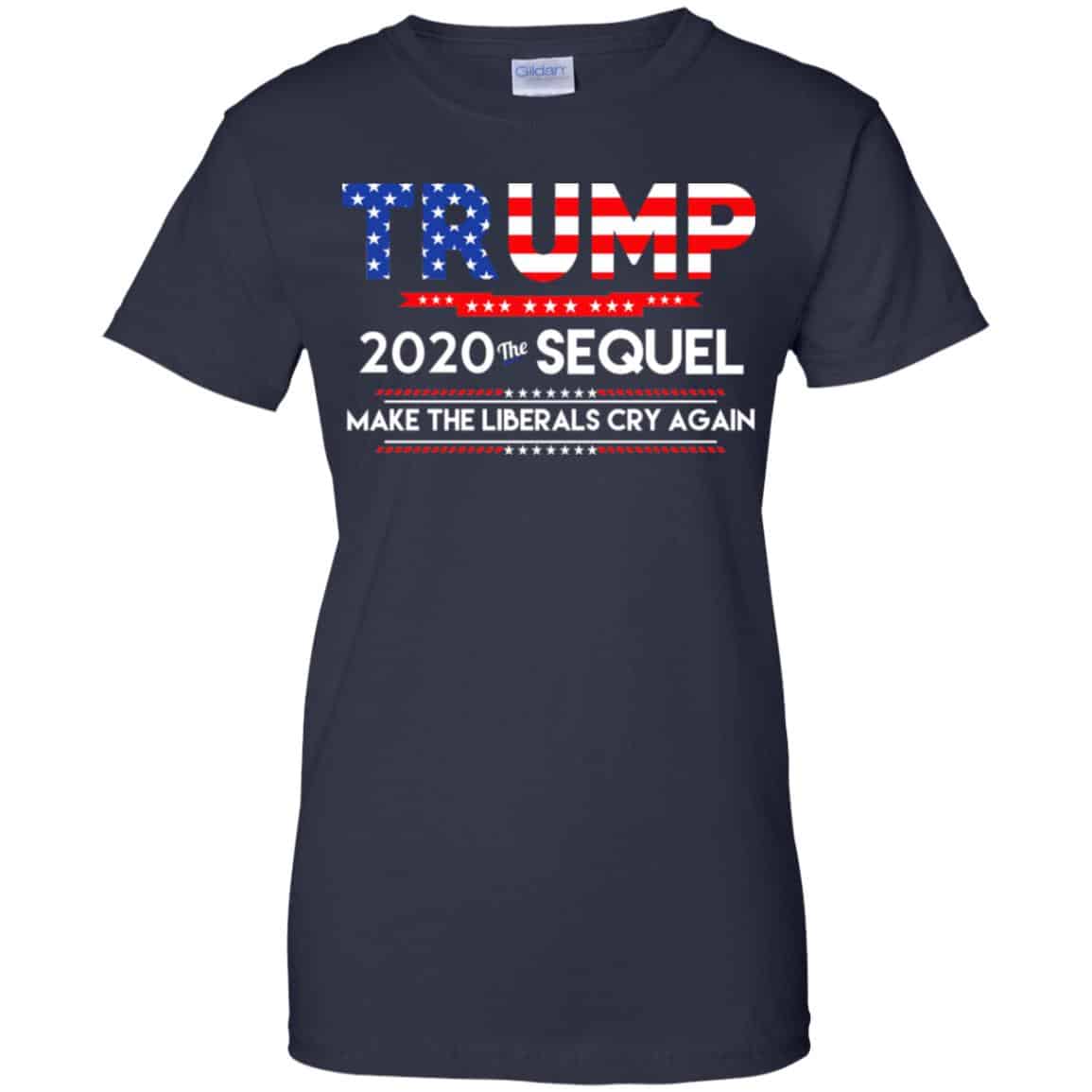 Donald Trump 2020 The Sequel Make The Liberals Cry Again T-Shirts, Hoodie, Tank