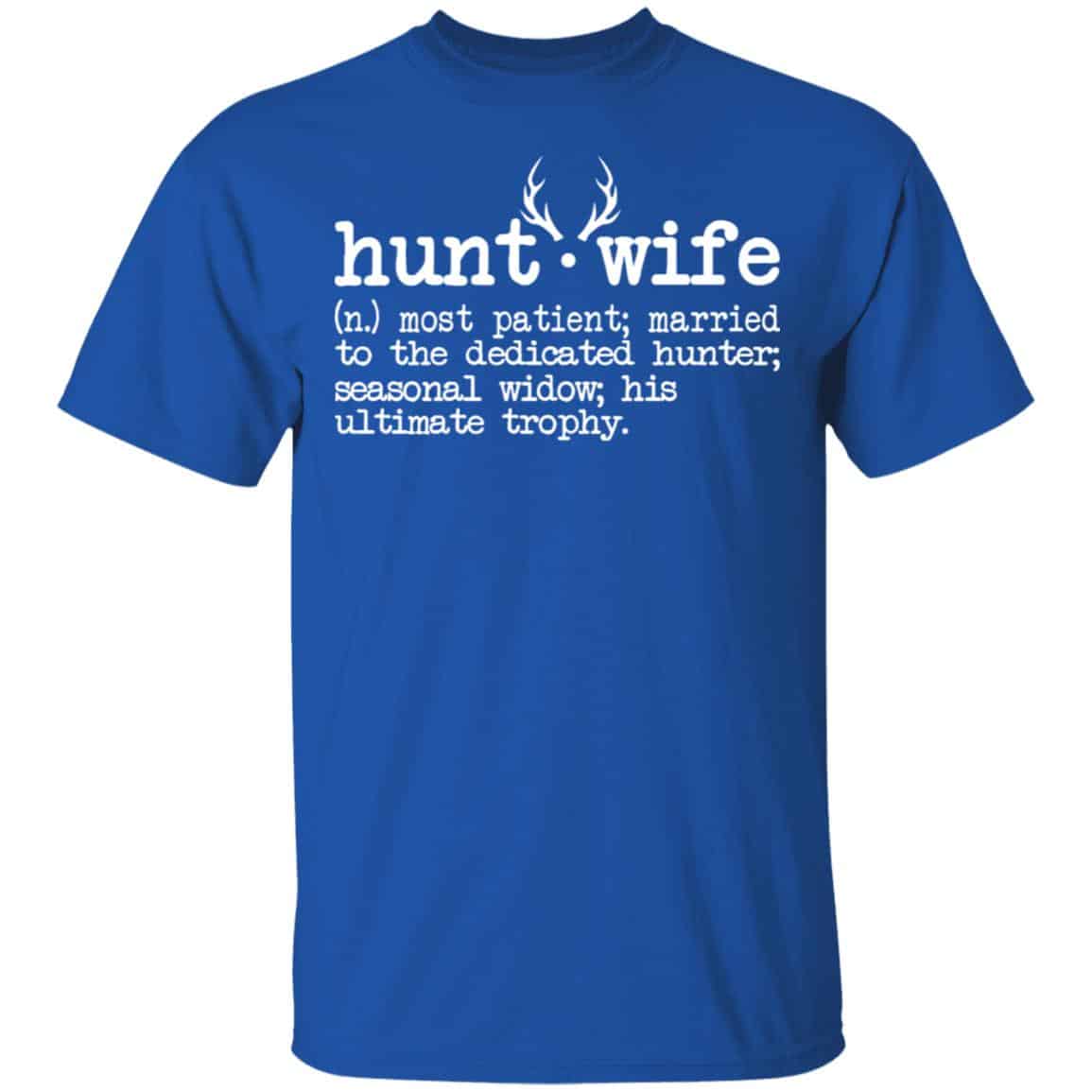 Hunt Wife Definition Shirt Married To The Dedicated Hunter Shirt, Hoodie, Tank