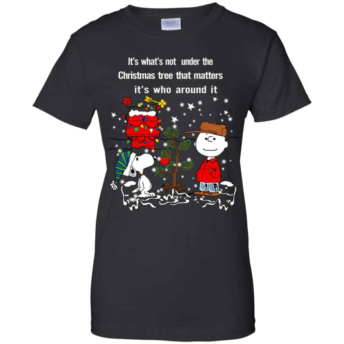 It’s What’t Not Under The Christmas Tree That Matters It’s Who Around It Shirt, Hoodie, Tank