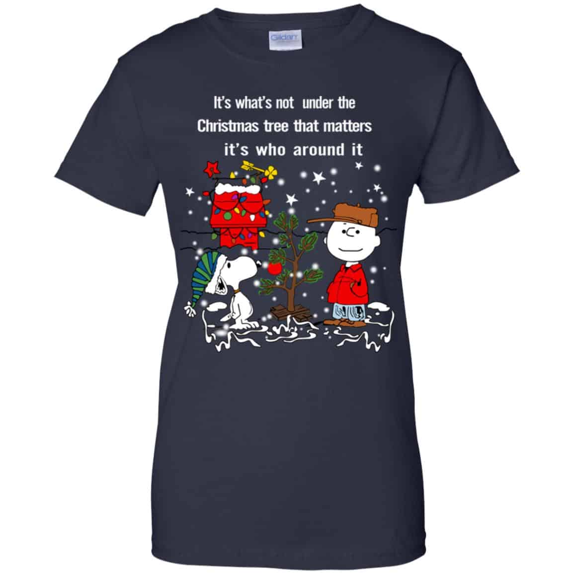 It’s What’t Not Under The Christmas Tree That Matters It’s Who Around It Shirt, Hoodie, Tank
