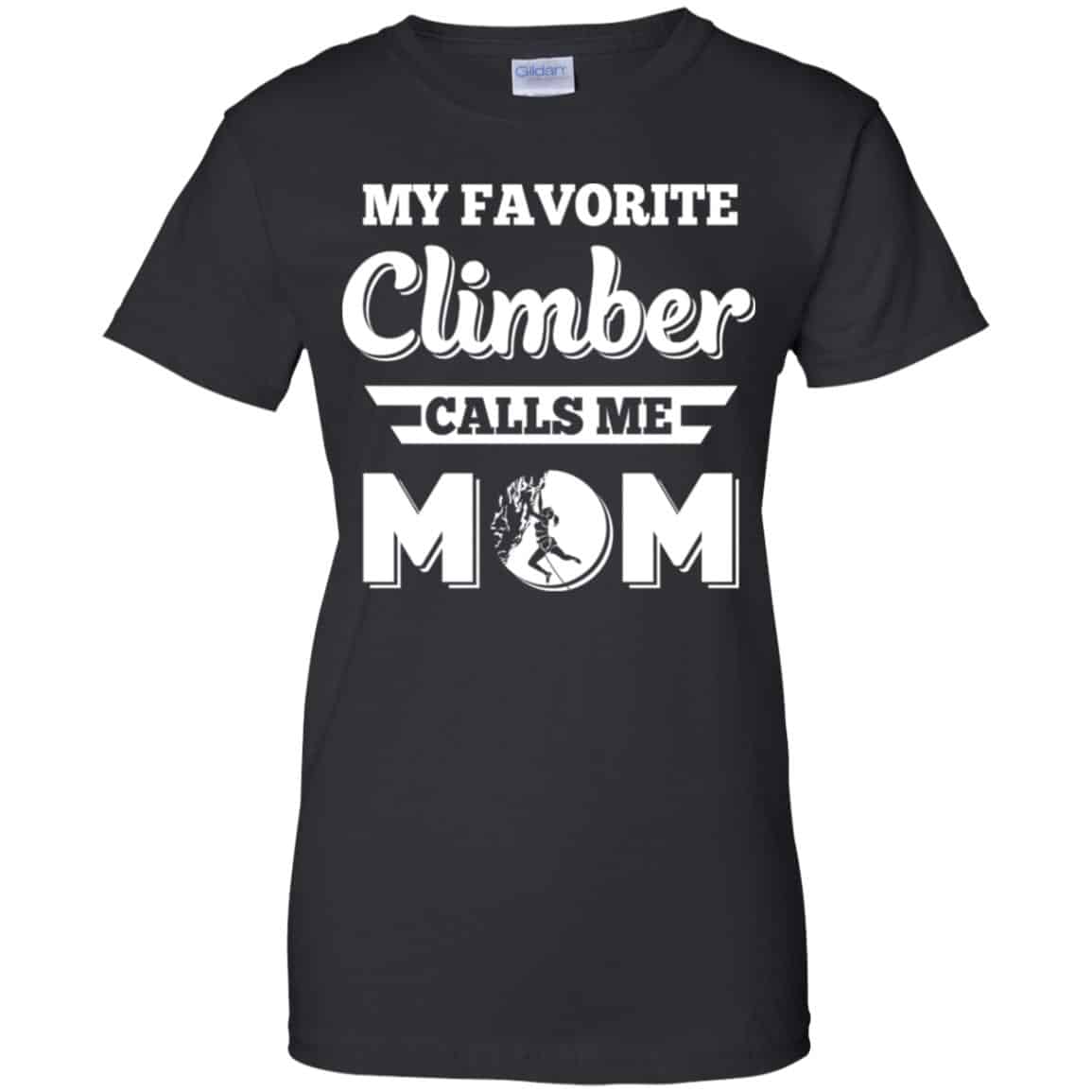 My Favorite Climber Calls Me Mom Climbing T-Shirts, Hoodie, Tank