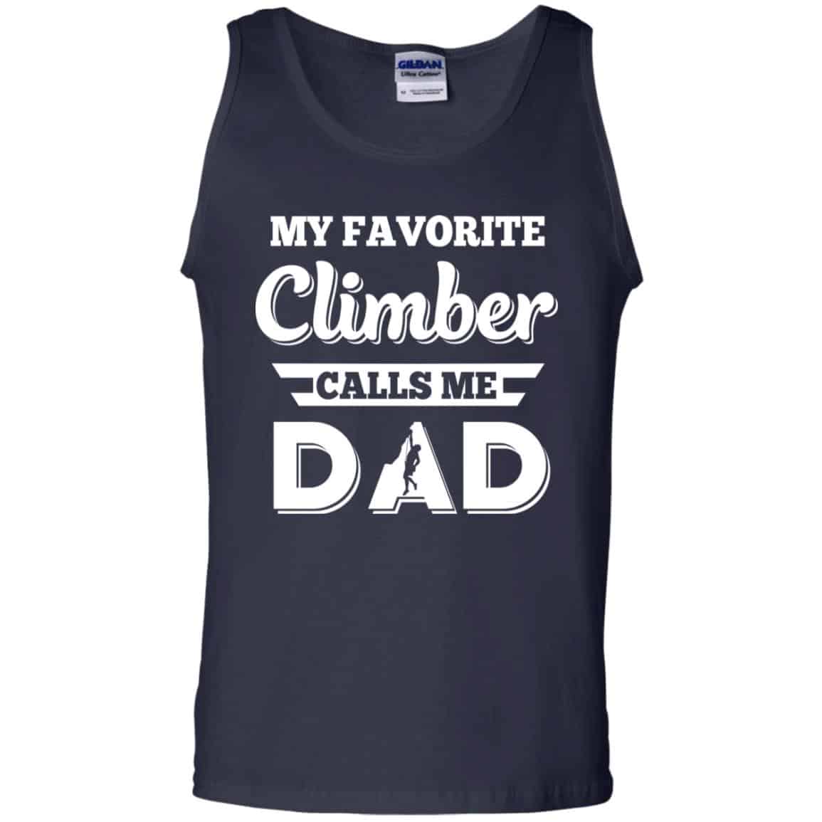 My Favorite Climber Calls Me Dad Climbing T-Shirts, Hoodie, Tank