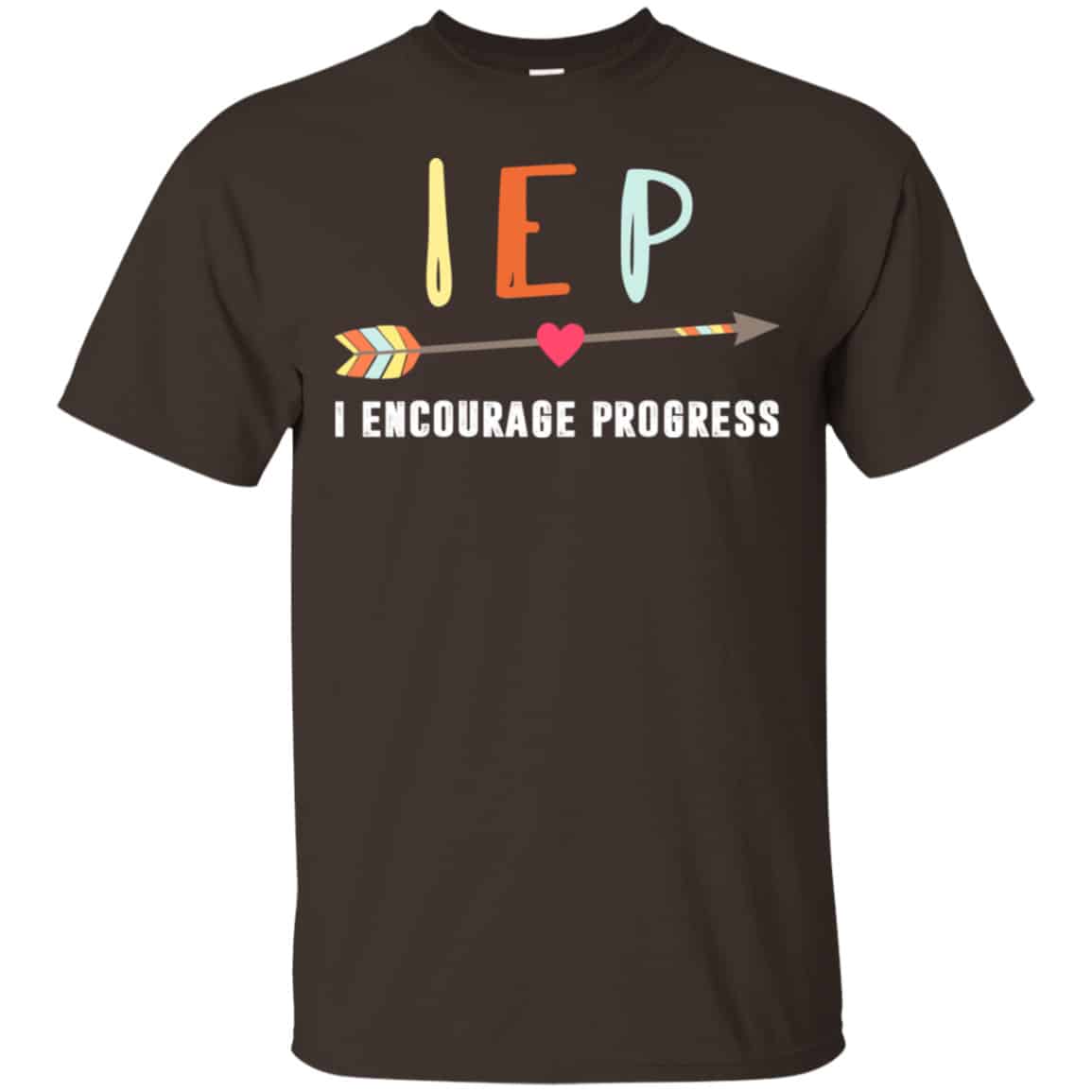 IEP I Encourage Progress Shirt, Hoodie, Tank