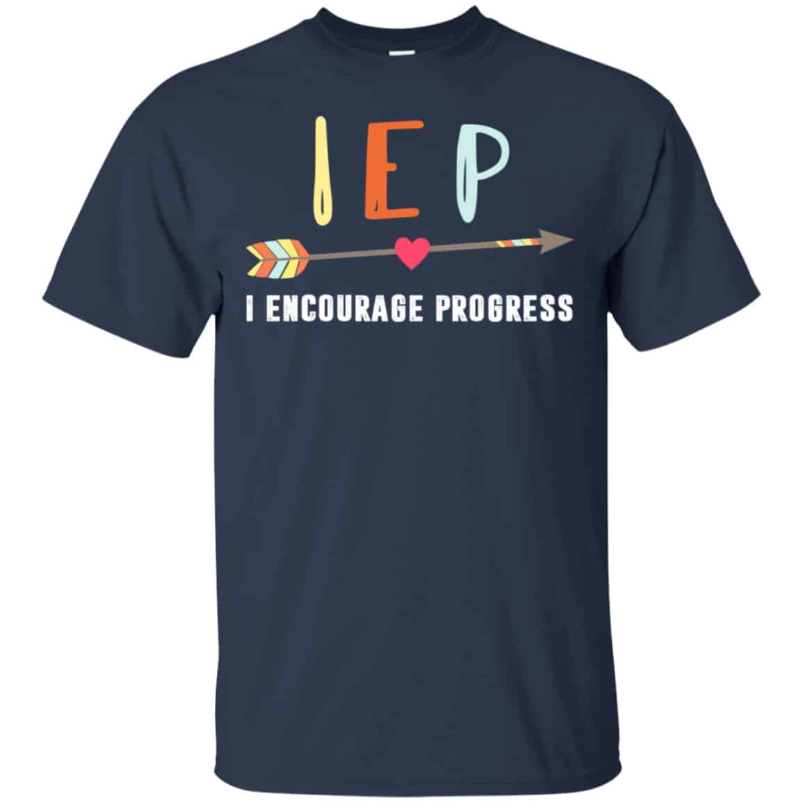 IEP I Encourage Progress Shirt, Hoodie, Tank