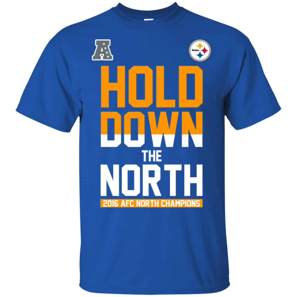 Hold Down The North 2016 AFC North Champions Shirt, Hoodie, Tank