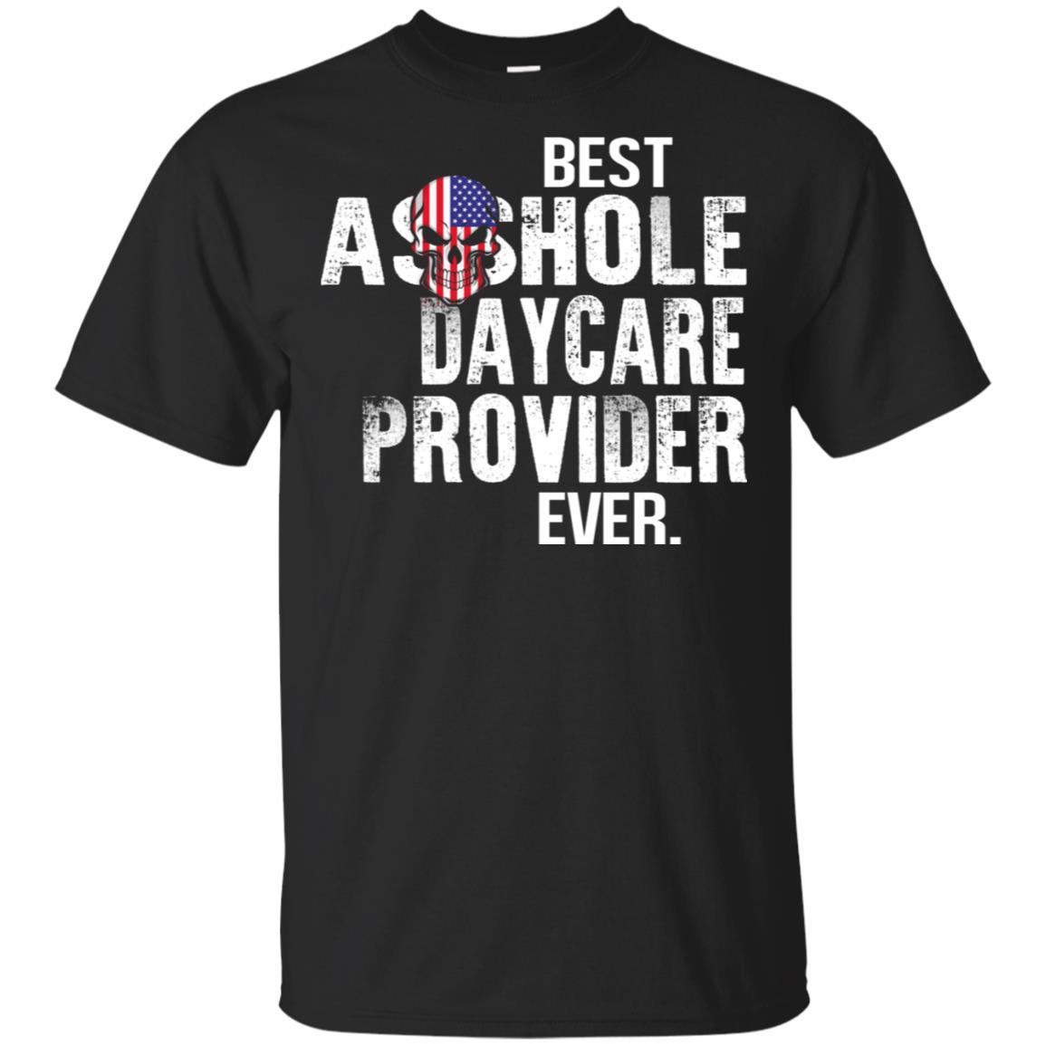 Best Asshole Daycare Provider Ever T-Shirts, Hoodie, Tank