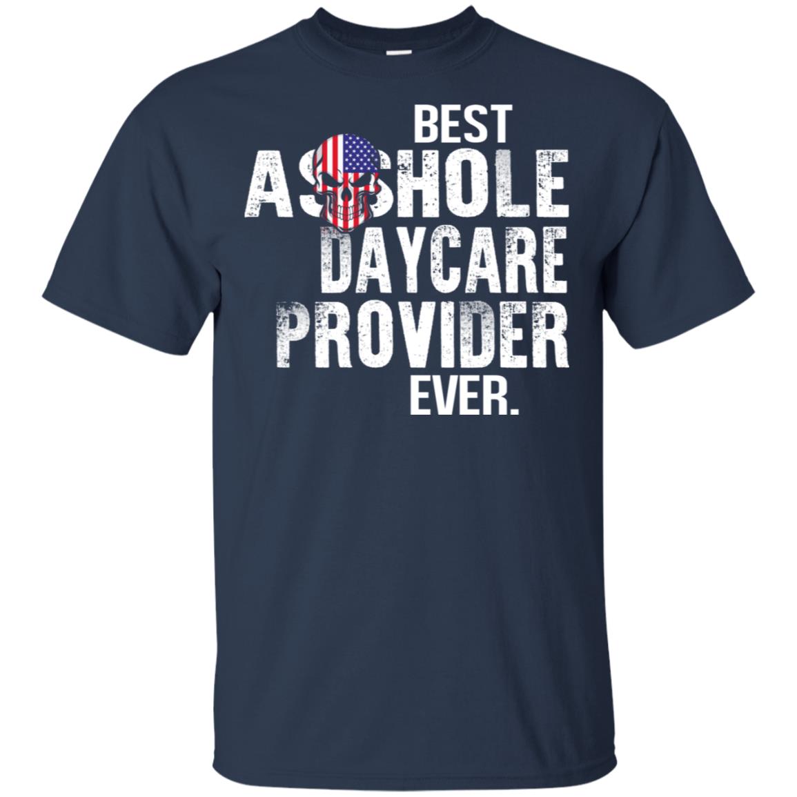 Best Asshole Daycare Provider Ever T-Shirts, Hoodie, Tank