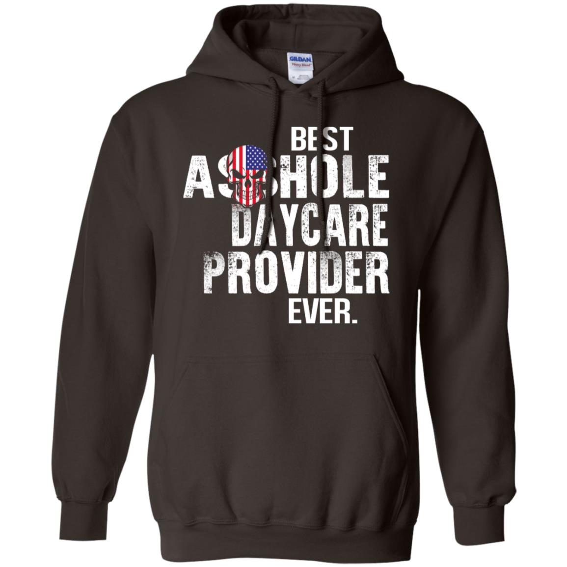 Best Asshole Daycare Provider Ever T-Shirts, Hoodie, Tank