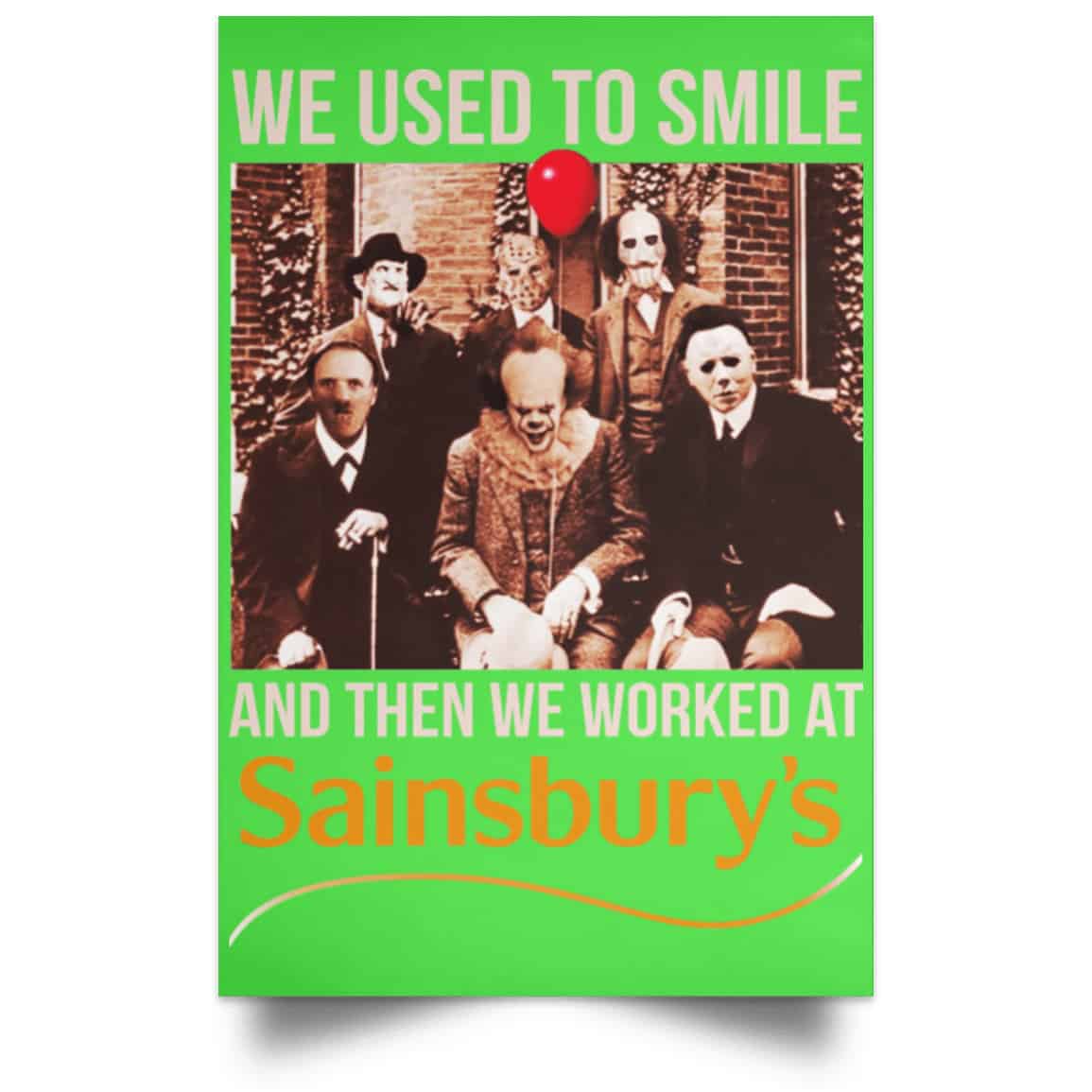 We Used To Smile And Then We Worked At Sainsbury’s Posters