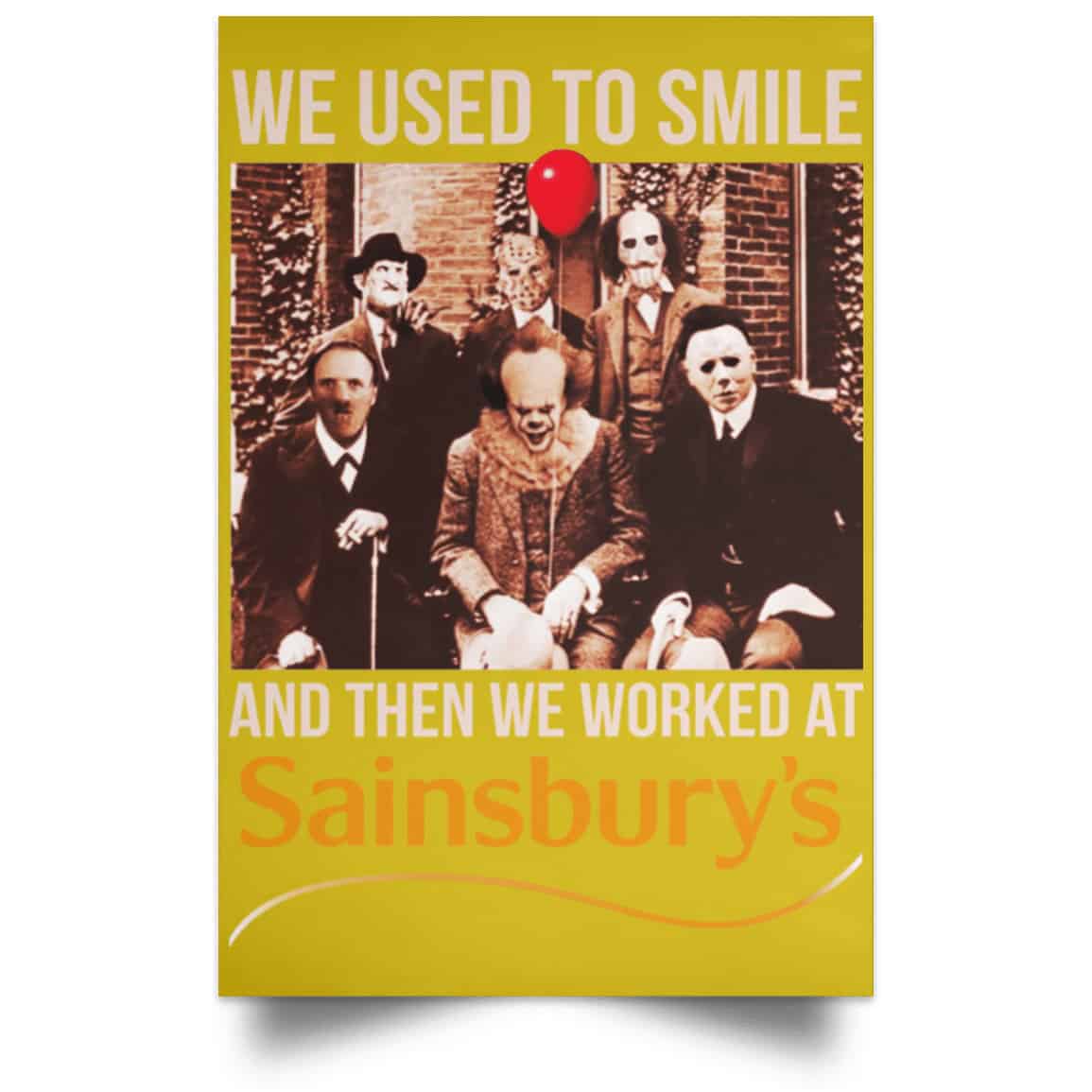 We Used To Smile And Then We Worked At Sainsbury’s Posters