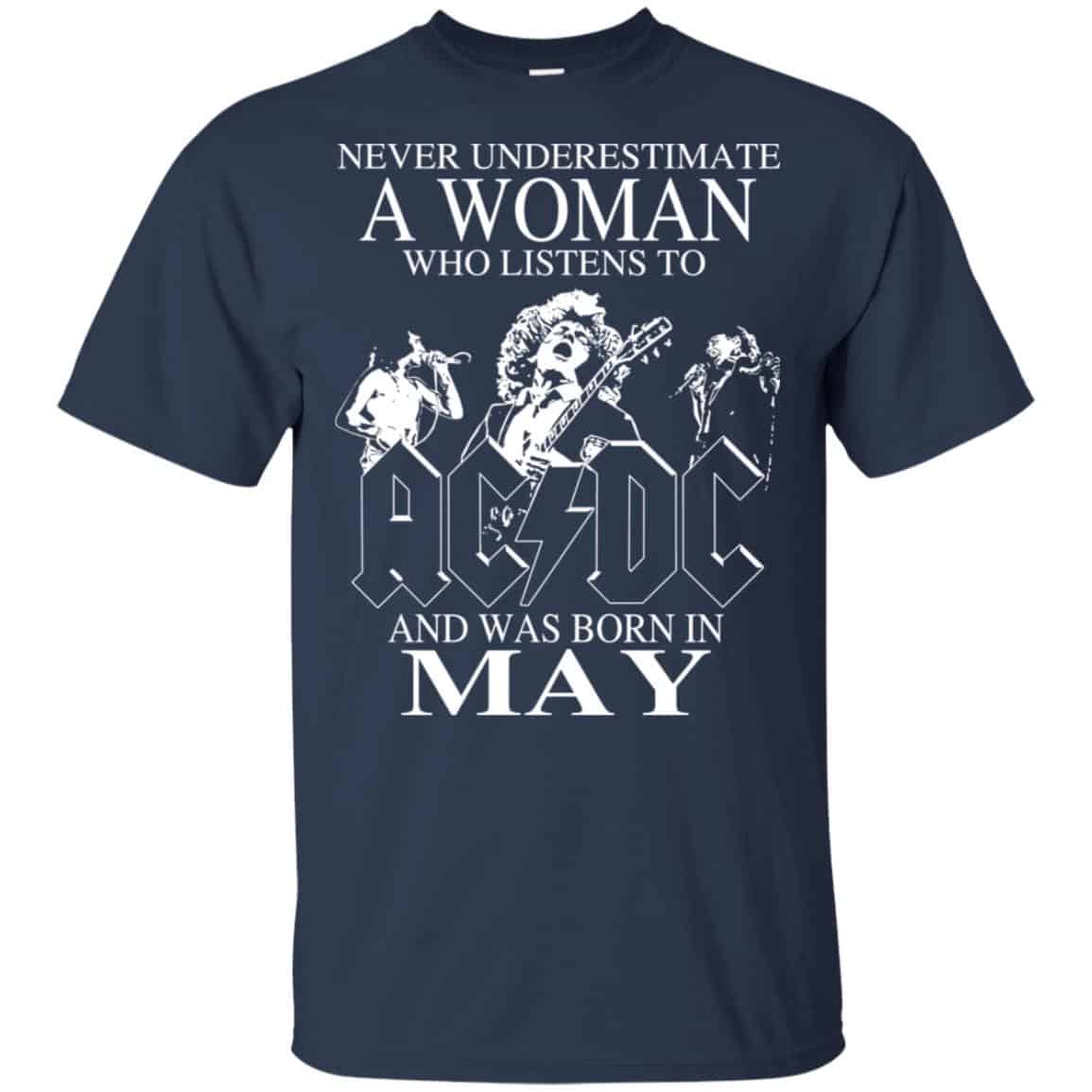 A Woman Who Listens To AC DC And Was Born In May T-Shirts, Hoodie, Tank