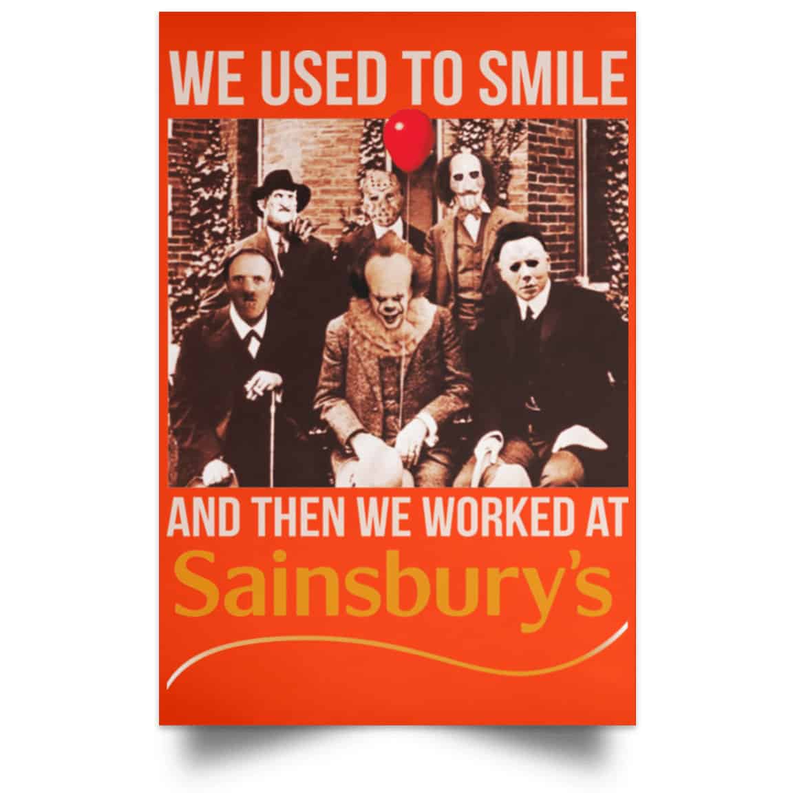 We Used To Smile And Then We Worked At Sainsbury’s Posters