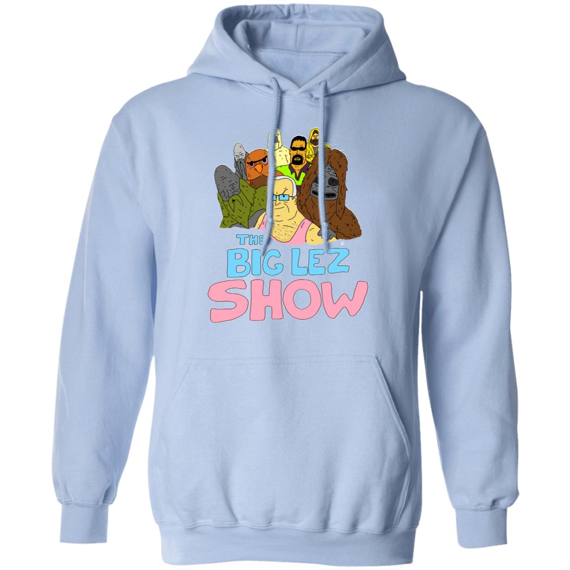 The Big Lez Show Shirt, Hoodie, Tank