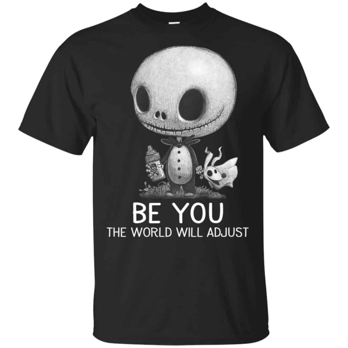 Be You The World Will Adjust Shirt, Hoodie, Tank