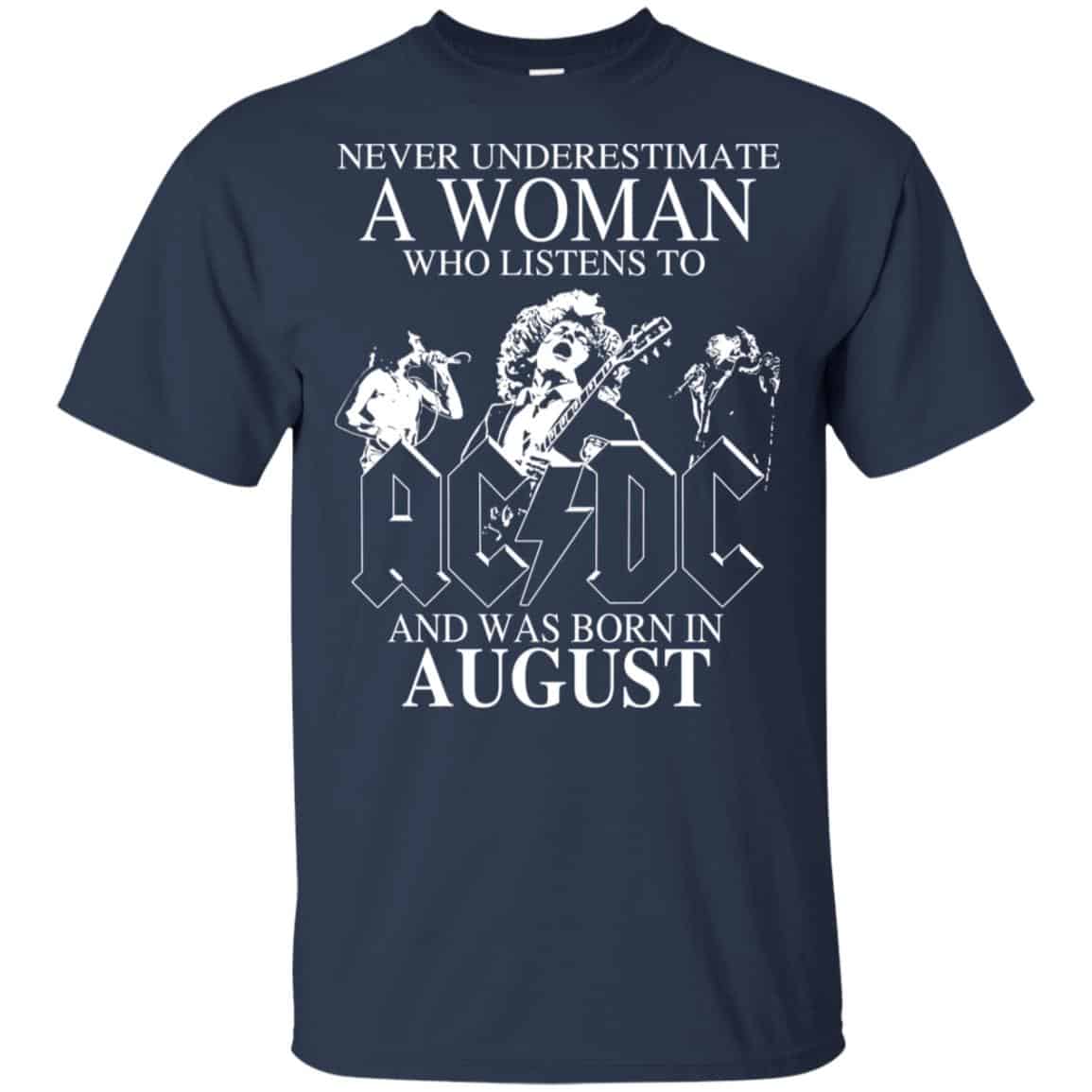 A Woman Who Listens To AC DC And Was Born In August T-Shirts, Hoodie, Tank