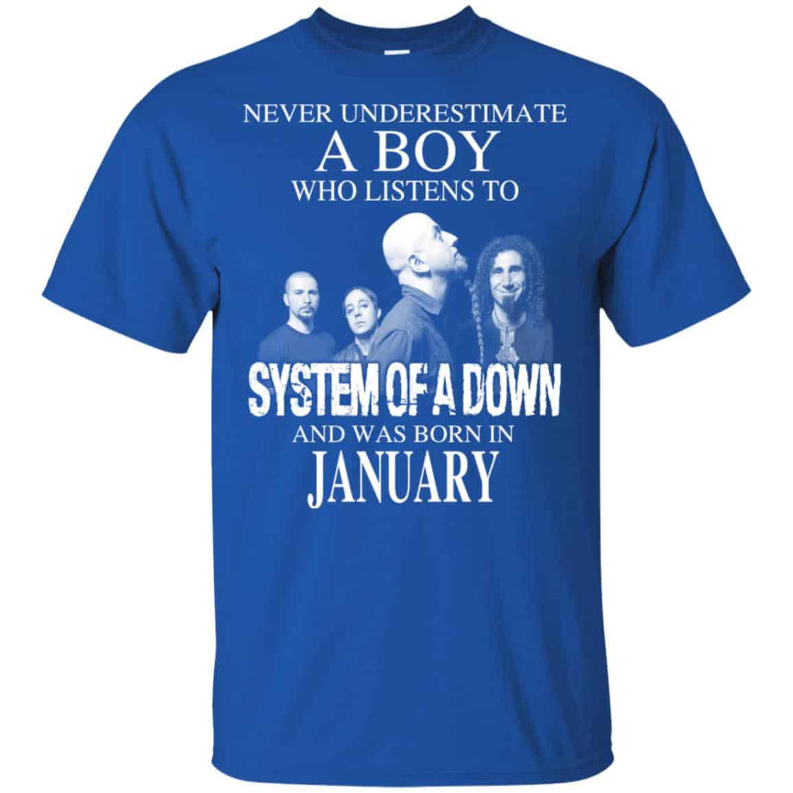 A Boy Who Listens To System Of A Down And Was Born In January T-Shirts, Hoodie, Tank