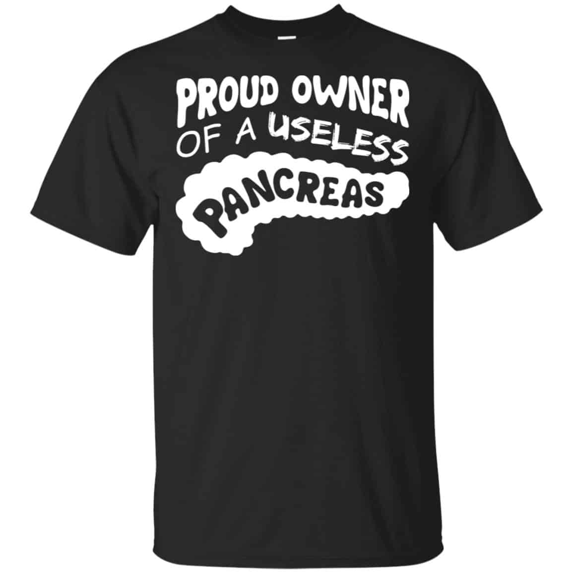 Proud Owner Of A Useless Pancreas Shirt, Hoodie, Tank