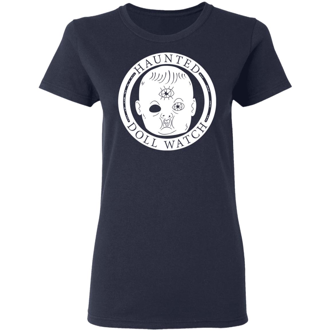Haunted Doll Watch Shirt, Hoodie, Tank