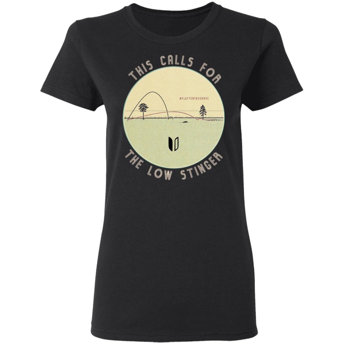 This Calls For The Low Stinger Shirt, Hoodie, Tank
