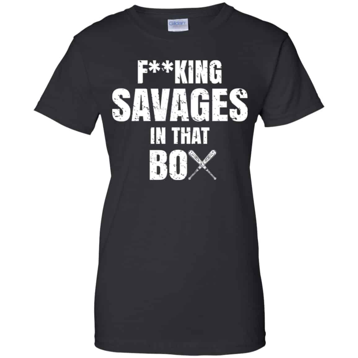 Fucking Savages In That Box Shirt, Hoodie, Tank