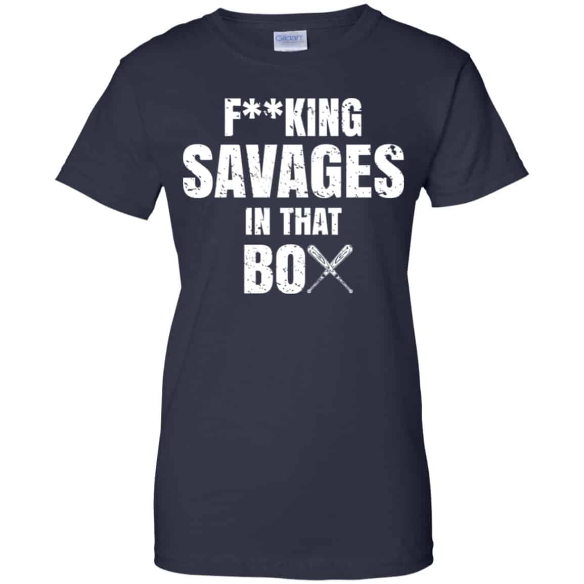 Fucking Savages In That Box Shirt, Hoodie, Tank