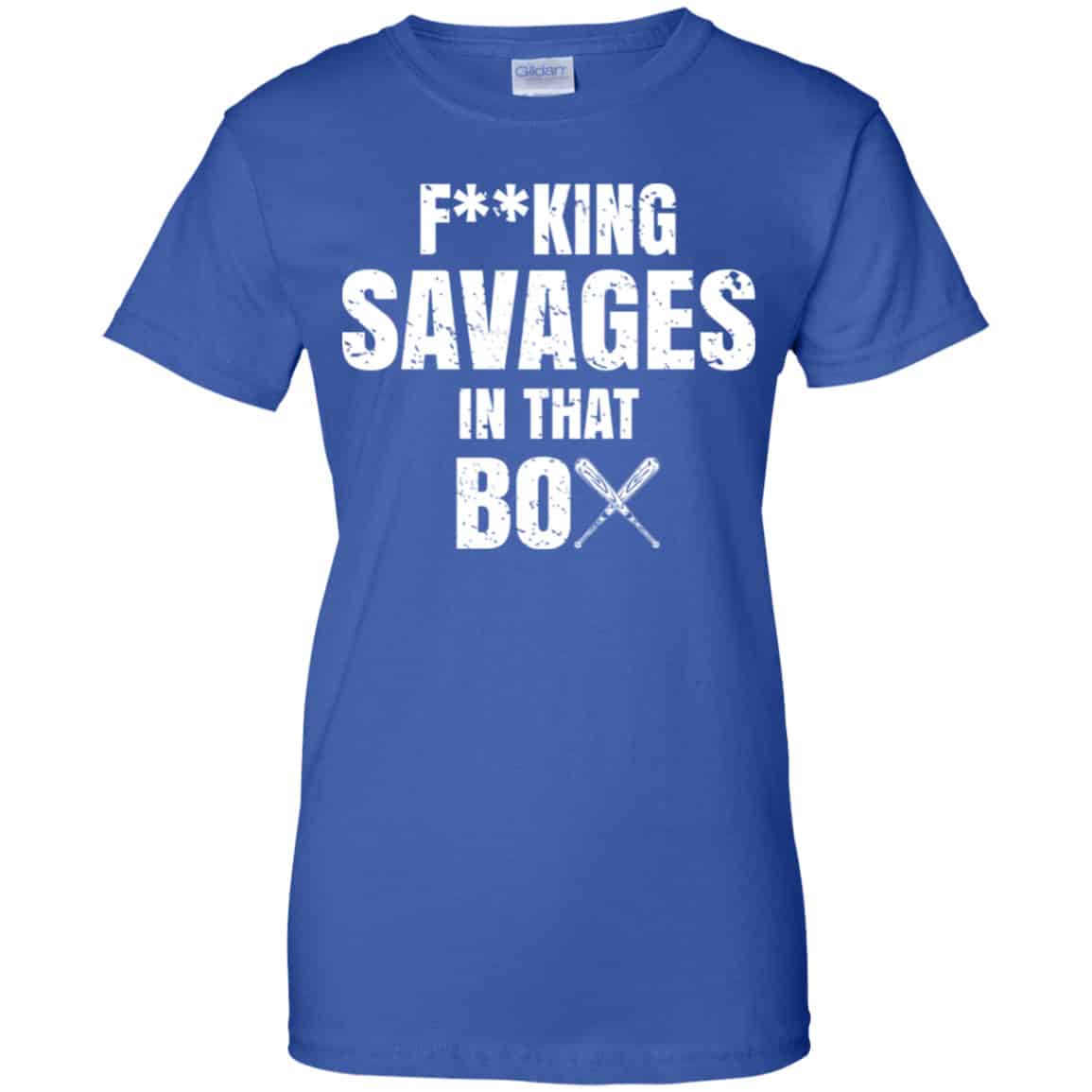 Fucking Savages In That Box Shirt, Hoodie, Tank