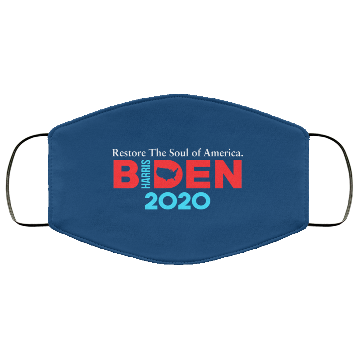 Biden Harris 2020 Restore The Soul Of America Face Mask