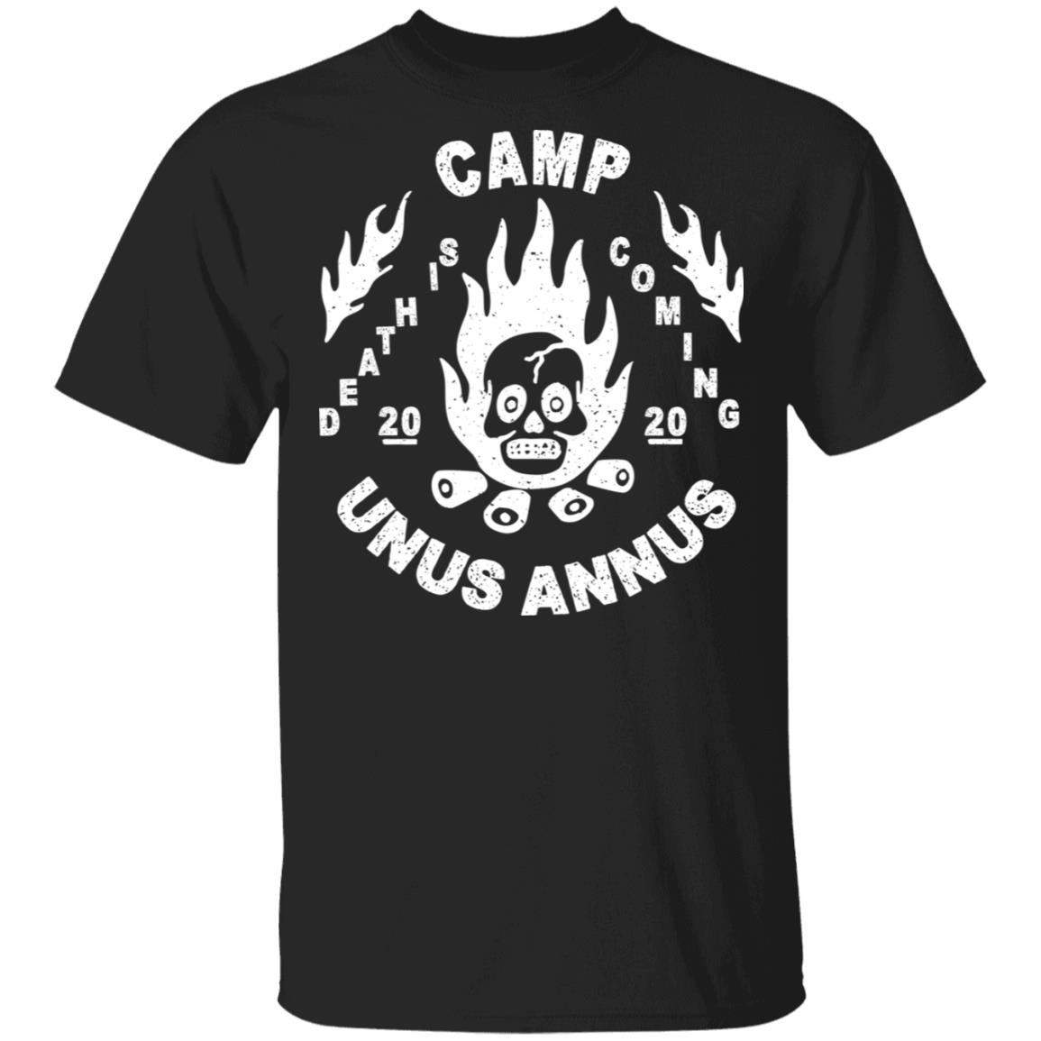 Camp Unus Annus 2020 Death Is Coming Shirt, Hoodie, Tank
