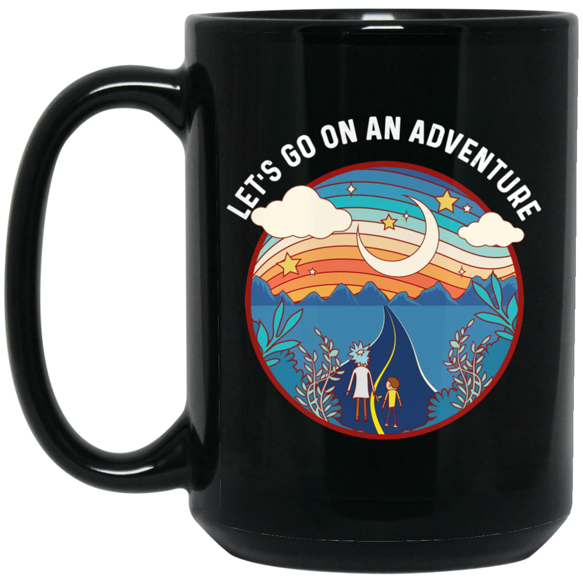 Rick And Morty Let’s Go On An Adventure Mug