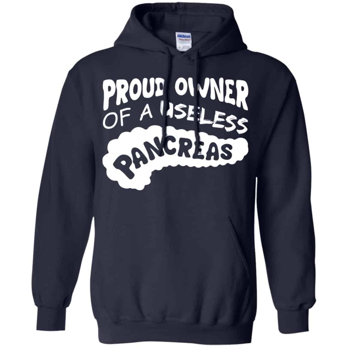 Proud Owner Of A Useless Pancreas Shirt, Hoodie, Tank